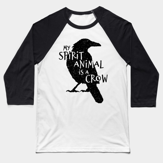 Black Crow Silhouette - My Spirit Animal Is A Crow Baseball T-Shirt by bangtees